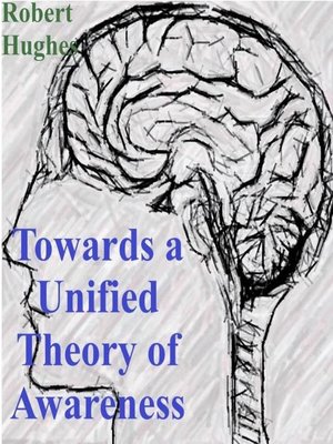 cover image of Towards a Unified Theory of Awareness